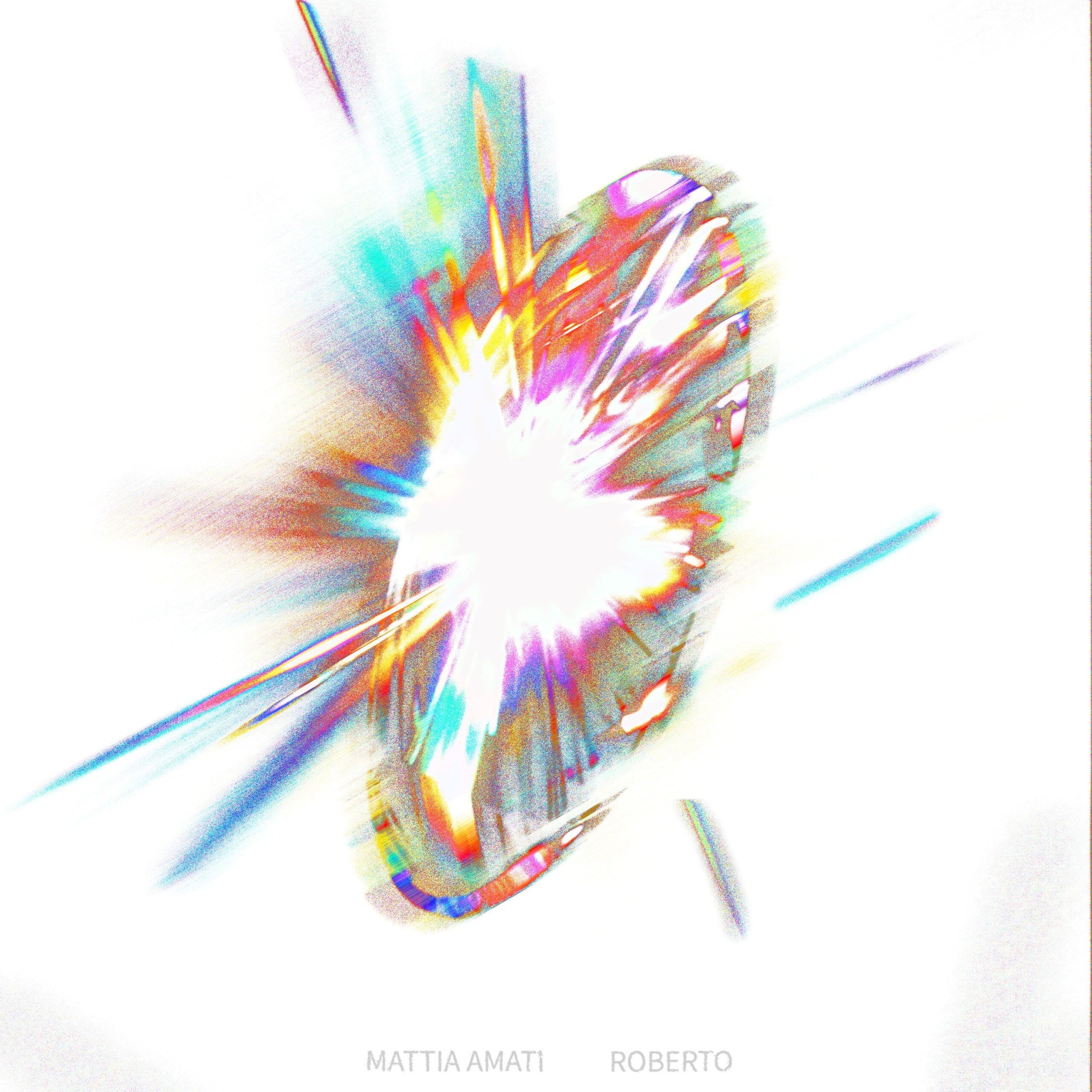 ROBERTO è il nuovo singolo di MATTIA AMATI