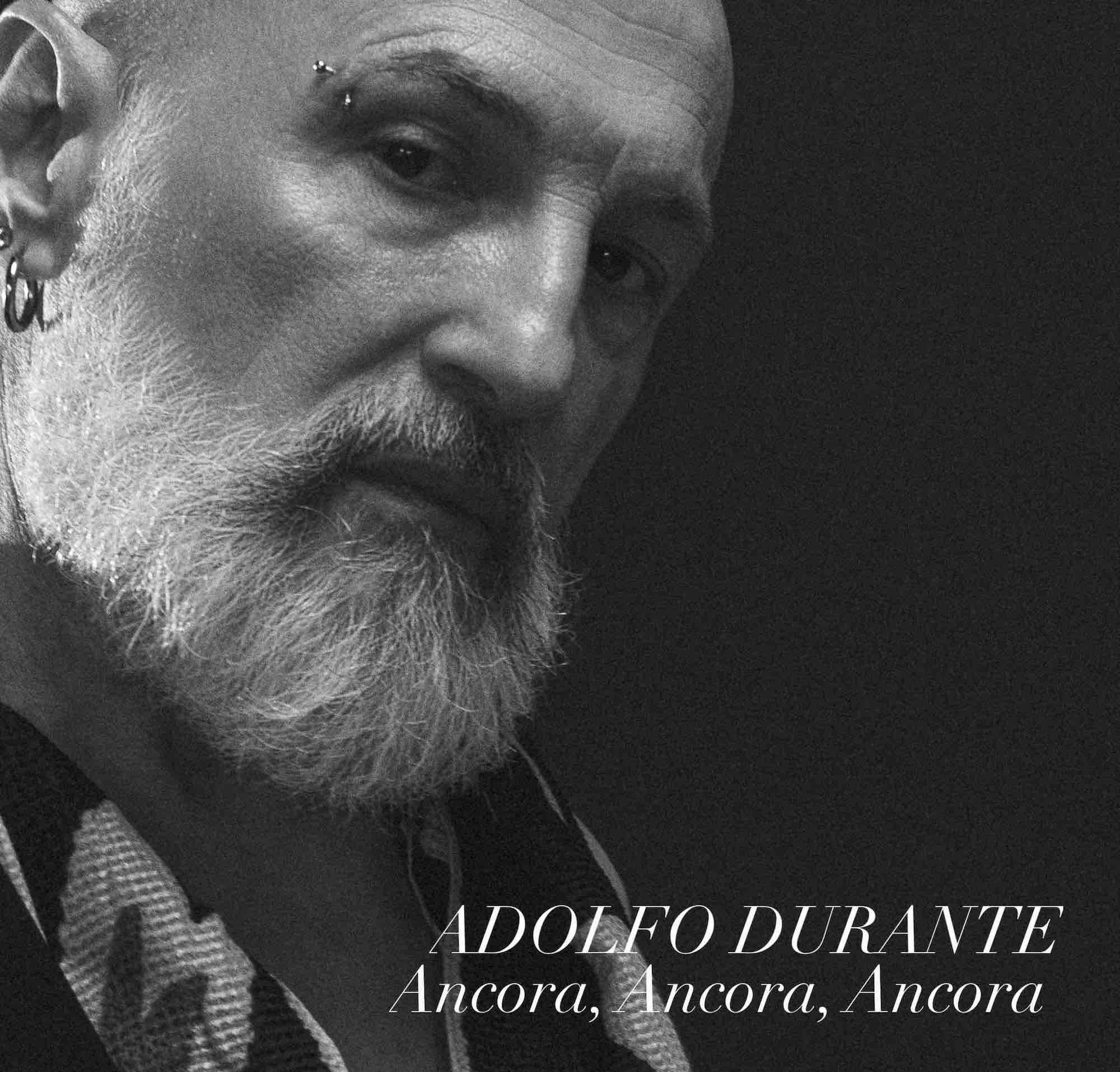 Adolfo Durante: Dal 29 novembre in radio il nuovo singolo “Ancora, Ancora, Ancora”