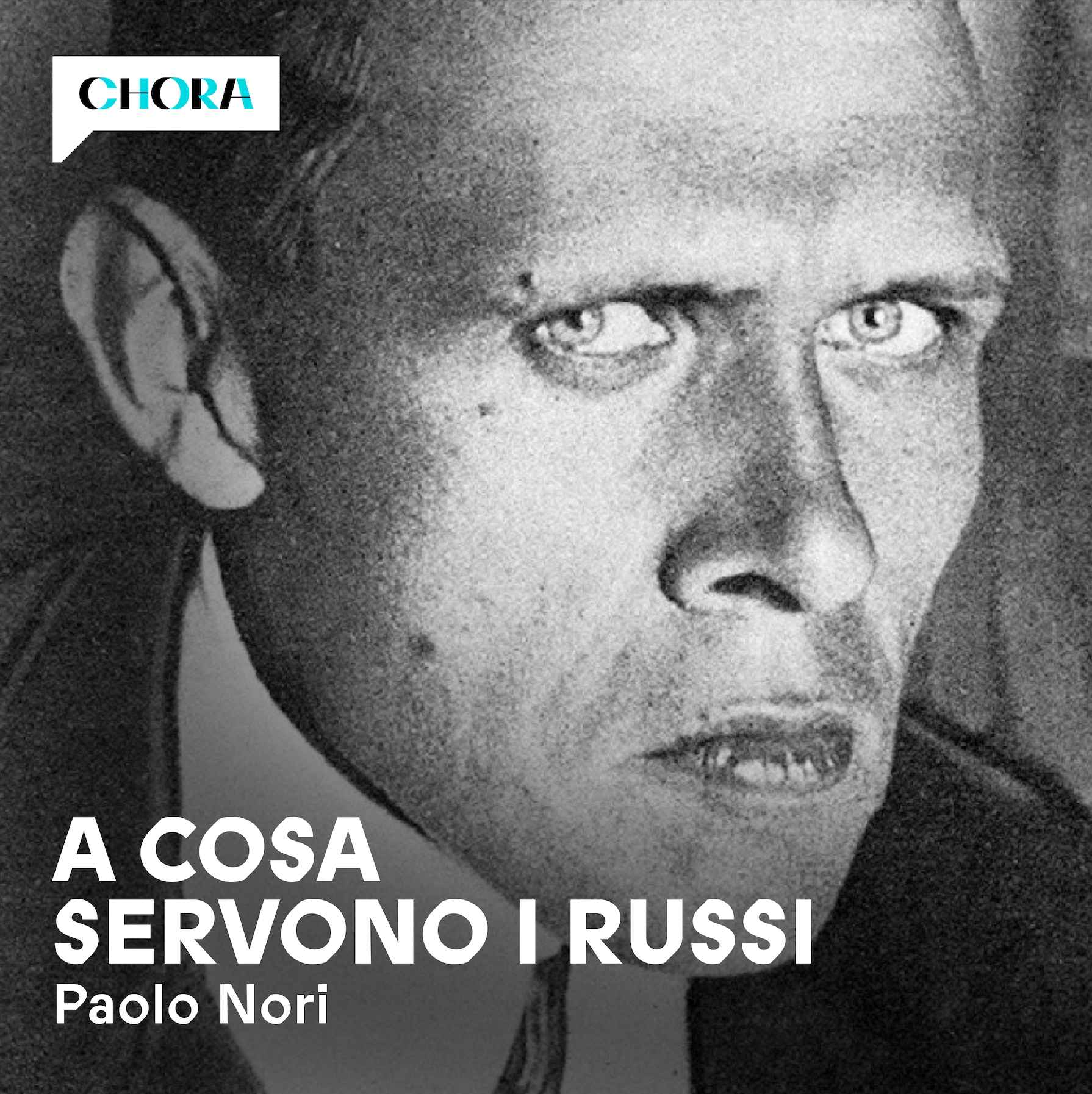 Chora Media presenta A COSA SERVONO I RUSSI | Da martedì 11 marzo su tutte le piattaforme audio streaming